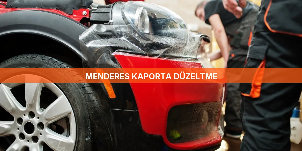 Menderes Kaporta Düzeltme